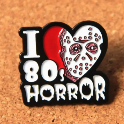 Swag: I love 80s horror pin